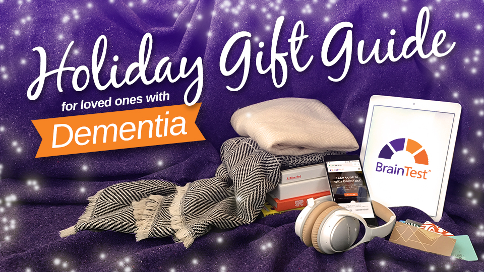 Holiday Gift Guide for Loved Ones with Dementia - BrainTest